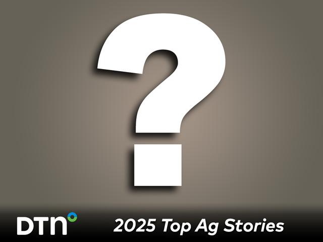 This week we start our countdown of the 10 most influential issues and events affecting agriculture in 2025. (DTN image)
